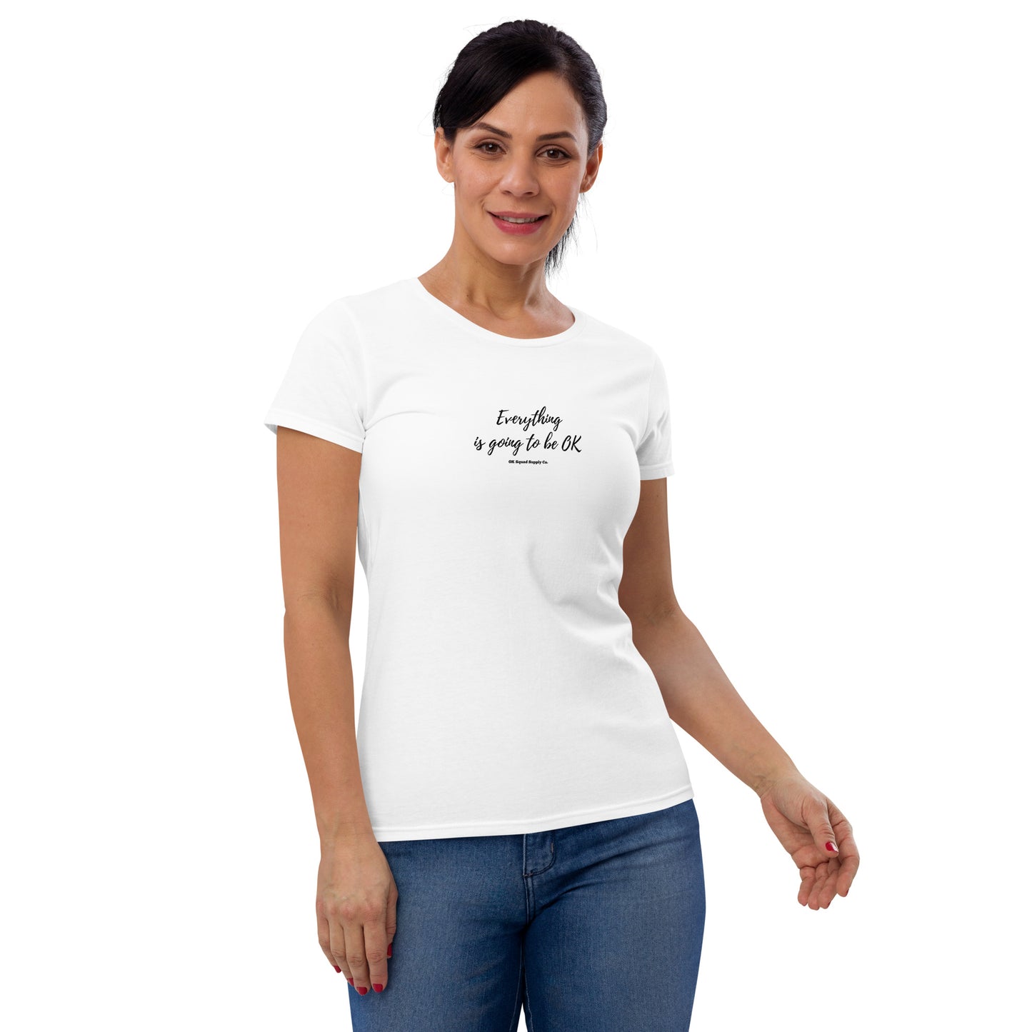 Everything is going to be OK - White Women's t-shirt