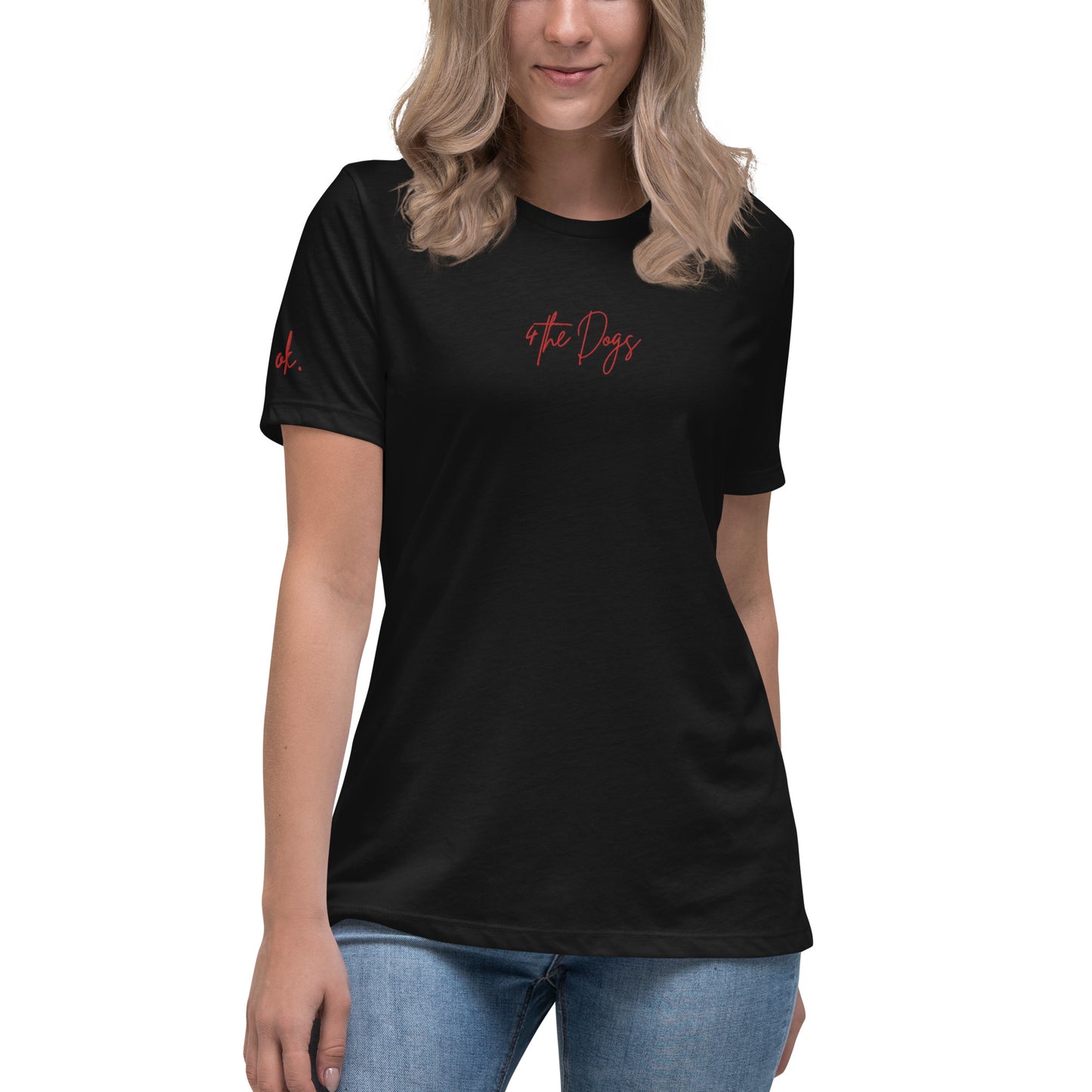 4 the Dogs - Black - Women's Relaxed T-Shirt