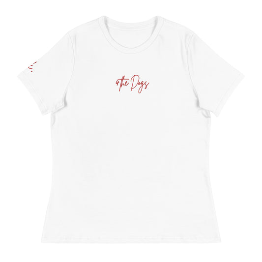 4 the Dogs - White - Women's Relaxed T-Shirt