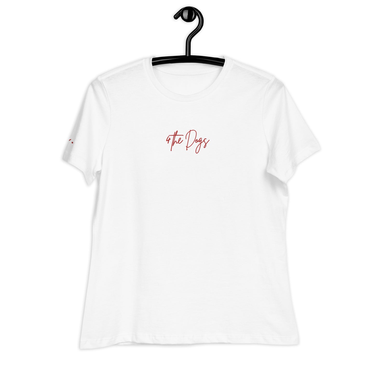 4 the Dogs - White - Women's Relaxed T-Shirt